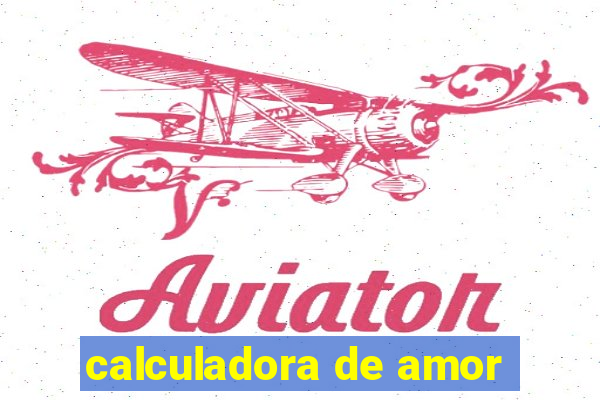 calculadora de amor